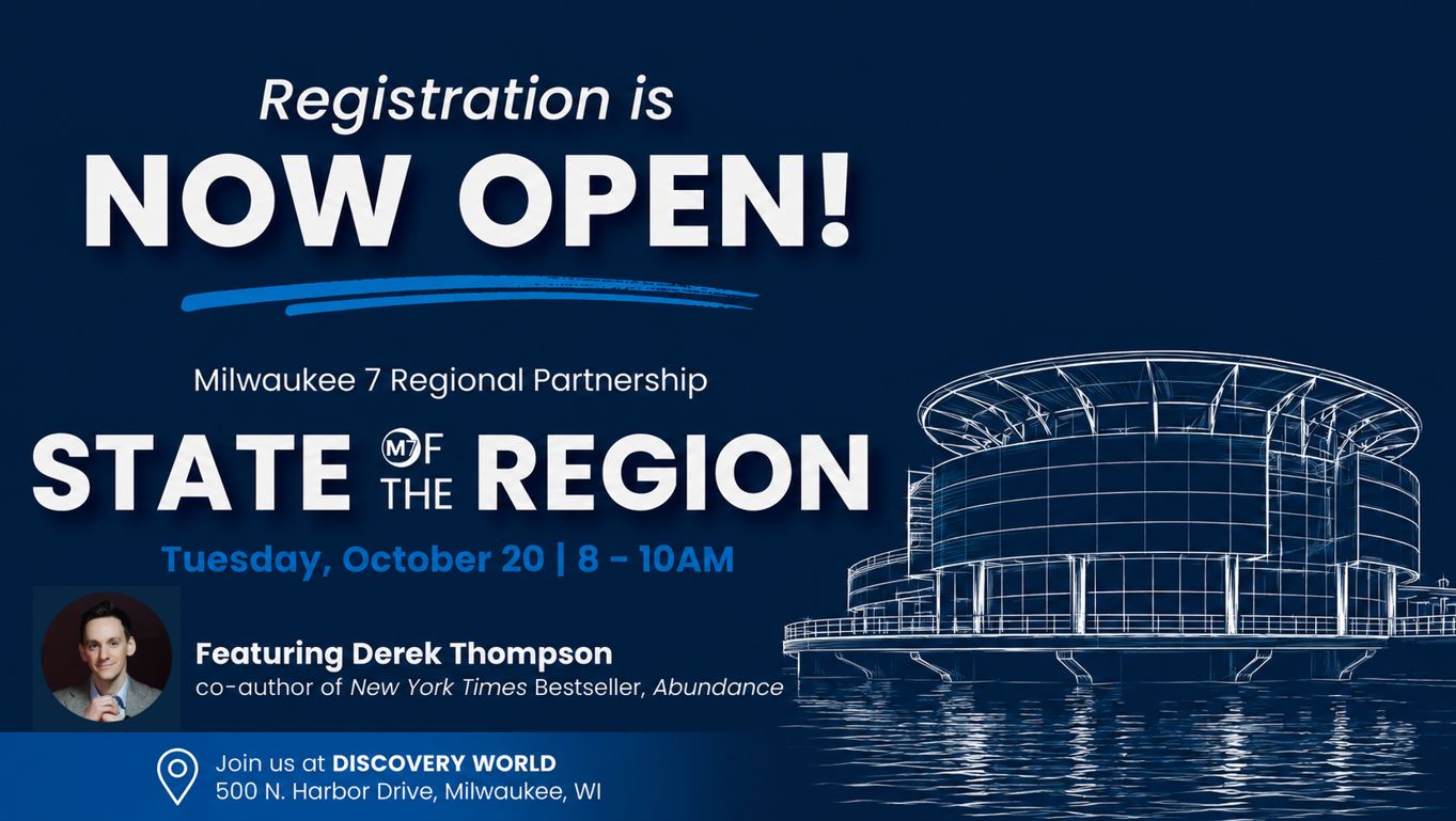Momentum meets opportunity: Milwaukee 7 Regional Partnership to host State of the Region event